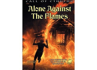 Call of Cthulhu RPG: Alone Against the Flames 