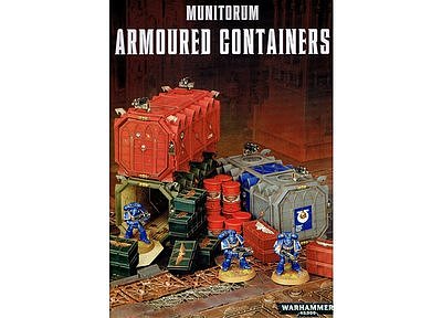 Munitorum Armoured Containers 