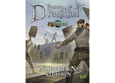 Through The Breach RPG: (Penny Dreadful) Northern Sedition 