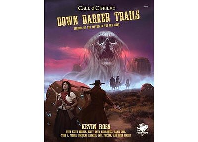 Call of Cthulhu RPG: Down Darker Trails (HC) 