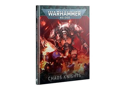 Codex: Chaos Knights (English) ７月２３日発売
