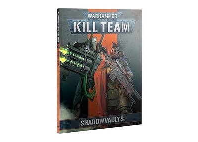 KILL TEAM CODEX: SHADOWVAULTS (ENG) 