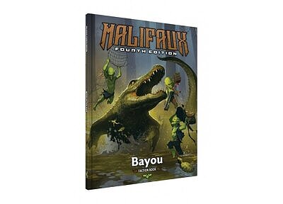 Malifaux 4E: Bayou Faction Book 