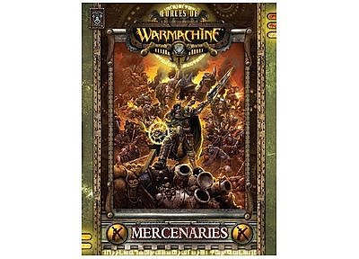 Forces of Warmachine: Mercenaries (HC) Forces of Warmachine: Mercenaries (HC)